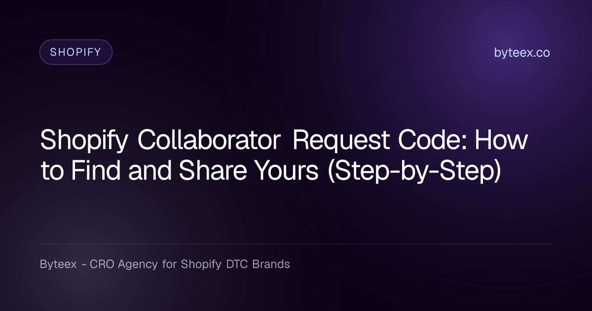 Shopify Collaborator Request Code: How to Find and Share Yours (Step-by ...